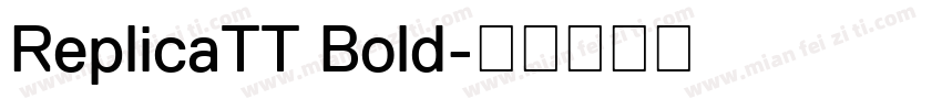 ReplicaTT Bold字体转换